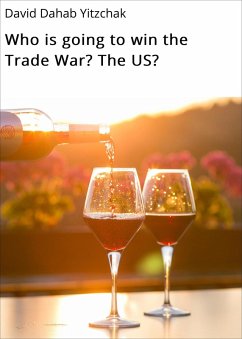 Cover Who is going to win the Trade War? The US? (eBook, ePUB)