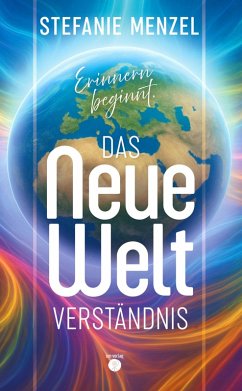 Das neue Weltverständnis (eBook, ePUB) - Menzel, Stefanie