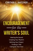 Encouragement for the Writer's Soul (eBook, ePUB) Encouragement for the Writer's Soul (eBook, ePUB)