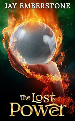 The Lost Power (Two Giftens, #3) (eBook, ePUB) - Emberstone, Jay