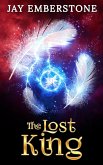 The Lost King (Two Giftens, #2) (eBook, ePUB) The Lost King (Two Giftens, #2) (eBook, ePUB)