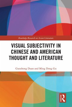 Cover Visual Subjectivity in Chinese and American Thought and Literature (eBook, PDF)