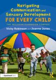 Navigating Communication and Sensory Development for Every Child (eBook, ePUB)