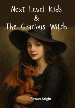 Cover Next Level Kids & THE GRACIOUS WITCH (eBook, ePUB)