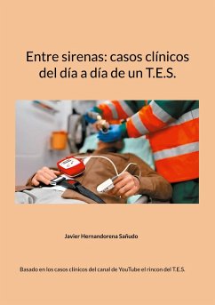 Entre sirenas: casos clínicos del día a día de un T.E.S. (eBook, ePUB)