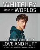 Issue 47: Love and Hurt A Sweet Gay University Romance Novella (Whiteley Worlds, #47) (eBook, ePUB)