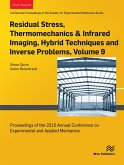 Residual Stress, Thermomechanics & Infrared Imaging, Hybrid Techniques and Inverse Problems, Volume 9 (eBook, ePUB)