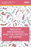Parasitic Personhood and the Ontology of Eating (eBook, ePUB)