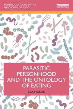 Parasitic Personhood and the Ontology of Eating (eBook, ePUB) Cover Parasitic Personhood and the Ontology of Eating (eBook, ePUB)