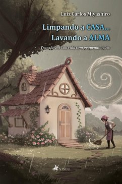 Cover Limpando a casa... Lavando a alma (eBook, ePUB)