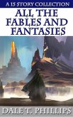 All the Fables and Fantasies (eBook, ePUB) All the Fables and Fantasies (eBook, ePUB)