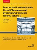 Sensors and Instrumentation, Aircraft/Aerospace and Dynamic Environments Testing, Volume 7 (eBook, ePUB)