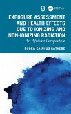 Exposure Assessment and Health Effects Due to Ionizing and Non-Ionizing Radiation (eBook, PDF)
