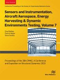 Sensors and Instrumentation, Aircraft/Aerospace, Energy Harvesting & Dynamic Environments Testing, Volume 7 (eBook, ePUB)