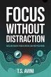 Focus Without Distraction (eBook, ePUB) - Bild 1