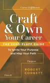 Craft and Own Your Career Craft and Own Your Career