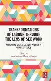 Transformations of Labour through the Lens of Sex Work Transformations of Labour through the Lens of Sex Work