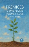 Prémices d'une plume prometteuse (eBook, ePUB)
