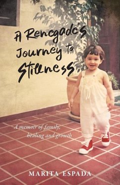Cover A Renegade's Journey to Stillness