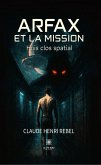 Arfax et la mission (eBook, ePUB)