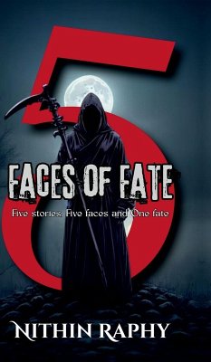 5 Faces of Fate - Nithin Raphy 5 Faces of Fate - Nithin Raphy