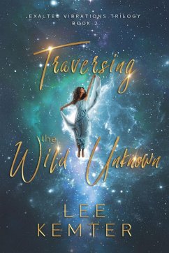 Traversing the Wild Unknown - Kemter, Lee