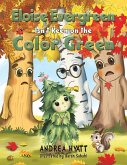 Eloise Evergreen Isn't Keen on the Color Green Eloise Evergreen Isn't Keen on the Color Green