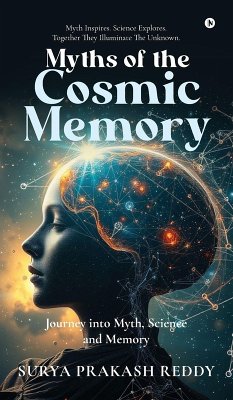 Myths of the Cosmic Memory - Surya Prakash Reddy