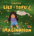 Finding Lily & Tofu's Imagination