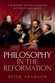 Philosophy in the Reformation