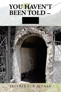 Cover YOU HAVEN'T BEEN TOLD