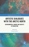 Artistic Dialogues with the Arctic North