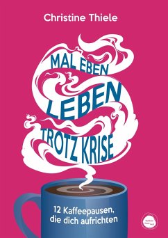 Cover Mal eben leben - trotz Krise