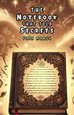 The Notebook That Told Secrets (eBook, ePUB) - Marsh, Finn