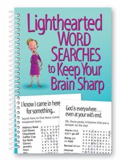 Lighthearted Word Searches to Keep Your Brain Sharp Lighthearted Word Searches to Keep Your Brain Sharp