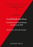 Gesellschaft statt Staat. Sozialismus und Anarchismus vor und nach 1848