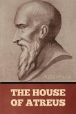 The House of Atreus The House of Atreus