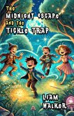 The Midnight Escape and the Tickle Trap (eBook, ePUB)
