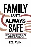 Family Isn't Always Safe (eBook, ePUB)