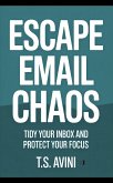 Escape Email Chaos (eBook, ePUB)