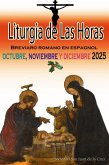 Liturgia de las Horas Breviario romano en español, en orden, todos los días de octubre, noviembre y diciembre de 2025 (eBook, ePUB) Liturgia de las Horas Breviario romano en español, en orden, todos los días de octubre, noviembre y diciembre de 2025 (eBook, ePUB)