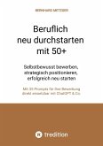 Beruflich neu durchstarten mit 50+ (eBook, ePUB)