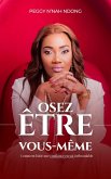 Osez être vous même (eBook, ePUB) Osez être vous même (eBook, ePUB)