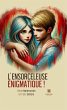 L'ensorceleuse énigmatique ! (eBook,... - Bild 1