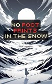 No Footprints in the Snow (eBook, ePUB) No Footprints in the Snow (eBook, ePUB)