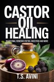 Castor Oil Healing (eBook, ePUB)