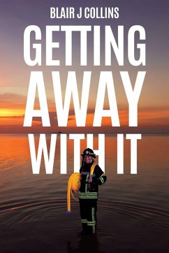Getting Away With It - Collins, Blair J Getting Away With It - Collins, Blair J