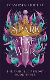 To Spark a Fae War To Spark a Fae War