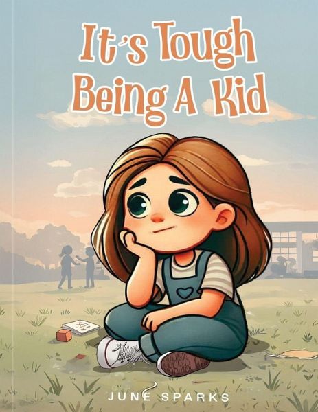 It's Tough Being A Kid It's Tough Being A Kid