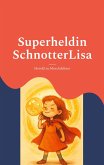 Superheldin SchnotterLisa Superheldin SchnotterLisa